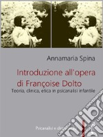 Introduzione all&apos;opera di Françoise Dolto. E-book. Formato PDF