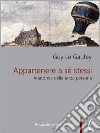 Appartenere a sé stessi: Anatomia della terza persona. E-book. Formato Mobipocket ebook di Guy Le Gaufey