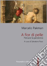 A fior di pellePensare la pandemia. E-book. Formato PDF ebook