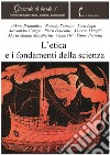 L'etica e i fondamenti della scienza. E-book. Formato PDF ebook di AA. VV.