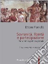 Sovranità, libertà e partecipazione. I. La sovranità e l’eccezionePer un’etica politica globale. E-book. Formato PDF ebook