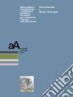 Metacognizione, neuropsicologia e riabilitazione psichiatrica: Un metodo per il trattamento di gruppo nella schizofrenia. E-book. Formato PDF ebook