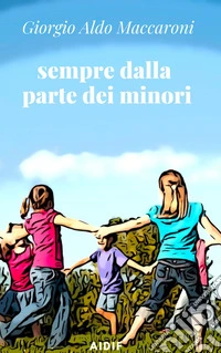 Sempre dalla parte dei minori. E-book. Formato EPUB ebook