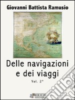 Delle navigazioni e dei viaggi vol. 2. E-book. Formato EPUB ebook