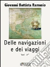 Delle navigazioni e dei viaggi vol. 2. E-book. Formato EPUB ebook di Giovanni Battista Ramusio