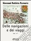 Delle navigazioni e dei viaggi vol. 6. E-book. Formato Mobipocket ebook di Giovan Battista Ramusio
