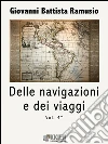 Delle navigazioni e dei viaggi vol. 4. E-book. Formato EPUB ebook di Giovanni Battista Ramusio