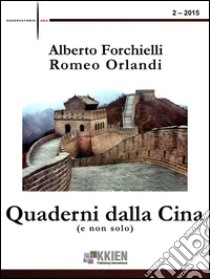 Quaderni dalla Cina (e non solo) 2-2015. E-book. Formato Mobipocket ebook di Alberto Forchielli