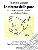 La ricerca della pace. E-book. Formato Mobipocket ebook