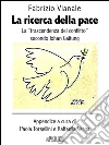 La ricerca della pace. E-book. Formato EPUB ebook di Fabrizio Vianale