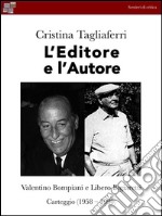 L&apos;Editore e l&apos;Autore. E-book. Formato EPUB ebook