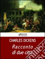 Racconto di due città. E-book. Formato EPUB ebook