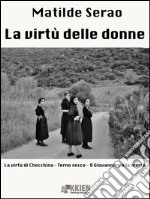 La virtù delle donne. E-book. Formato EPUB ebook