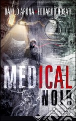 Medical noir. E-book. Formato EPUB ebook