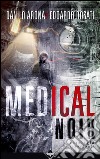 Medical noir. E-book. Formato EPUB ebook