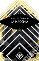 La Macchia - Eufemia n. 2. E-book. Formato EPUB ebook