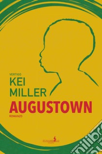 Augustown. E-book. Formato EPUB ebook di Kei Miller