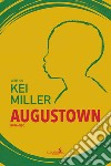 Augustown. E-book. Formato EPUB ebook di Kei Miller