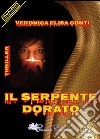 Il serpente dorato. E-book. Formato EPUB ebook di Veronica Elisa Conti