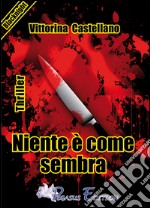 Niente è come sembra. E-book. Formato EPUB ebook