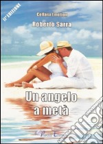 Un angelo a metà. E-book. Formato EPUB ebook