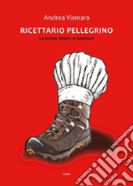 Ricettario pellegrino. E-book. Formato EPUB ebook