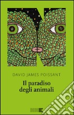 Il paradiso degli animali. E-book. Formato EPUB ebook