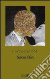 Sono Dio. E-book. Formato EPUB ebook