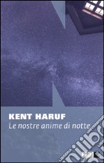 Le nostre anime di notte. E-book. Formato EPUB ebook