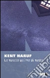 Le nostre anime di notte. E-book. Formato EPUB ebook di Kent Haruf