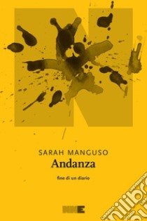 Andanza: Fine di un diario. E-book. Formato EPUB ebook di Sarah Manguso