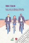 Viva l'Italia. Donne e uomini dall'antifascismo alla Repubblica. E-book. Formato EPUB ebook