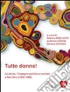 Tutte donne!: Le storie, l'impegno politico e sociale a San Siro (1940-1968). E-book. Formato EPUB ebook di Debora Migliucci
