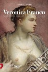 Veronica Franco: La cortigiana poeta del Rinascimento venezian. E-book. Formato EPUB ebook di Valeria Palumbo