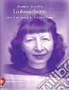 La donna brutta: Vita e scrittura di Violette Leduc. E-book. Formato EPUB ebook