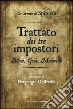 Trattato dei tre impostori. Mosè, Gesù, Maometto. E-book. Formato Mobipocket ebook