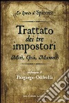 Trattato dei tre impostori. Mosè, Gesù, Maometto. E-book. Formato Mobipocket ebook