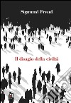 Il disagio della civiltà. E-book. Formato EPUB ebook