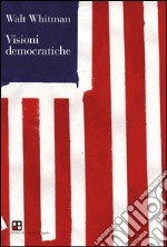 Visioni democratiche. E-book. Formato EPUB ebook