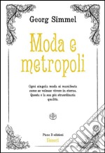 Moda e metropoli. E-book. Formato Mobipocket ebook