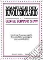 Manuale del rivoluzionario. E-book. Formato EPUB ebook