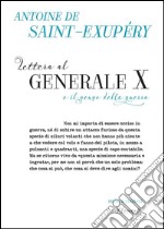 Lettera al generale X e il senso della guerra. E-book. Formato Mobipocket ebook