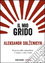 Il mio grido. E-book. Formato EPUB ebook