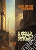 Il crollo della civiltà occidentale. E-book. Formato EPUB ebook