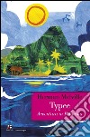 Typee: Avventura in Polinesia. E-book. Formato EPUB ebook