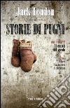 Storie di pugni. Il match del secolo. E-book. Formato EPUB ebook