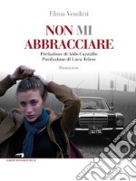 Non mi abbracciare. E-book. Formato EPUB