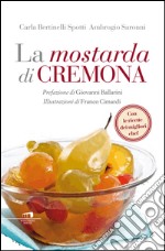 La mostarda di Cremona. E-book. Formato EPUB