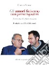 Gli amori finiscono non preoccupatevi: Duecento42 aforismi circa. E-book. Formato EPUB ebook di Enrico Vaime