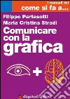 Grafica per comunicare. E-book. Formato EPUB ebook